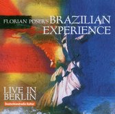 Florian Poser's Brazilian Experience - Live In Berlin (CD)