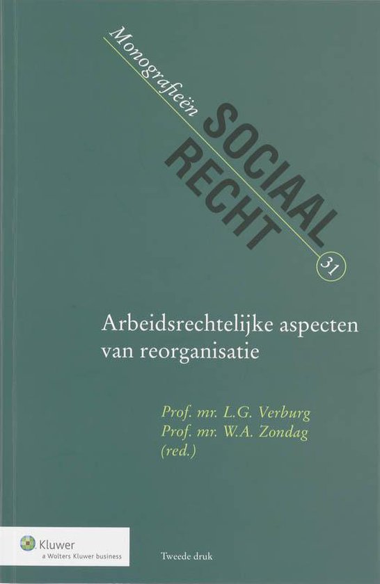 Cover van het boek 'Arbeidsrechtelijke aspecten van reorganisatie / druk 2' van L.G. Verburg