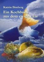 Ein Kochbuch Aus Dem Ewigen Eis