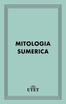 CLASSICI - Religioni - Mitologia sumerica