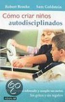 Como criar ninos autodisciplinados/ Raising a Self-Disciplined Child