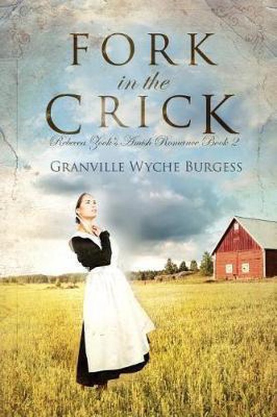Fork in the Crick, Granville Wyche Burgess 9780991327492 Boeken