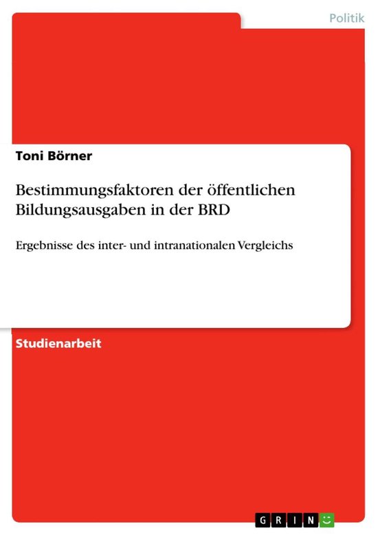 Bestimmungsfaktoren Der Ffentlichen Bildungsausgaben in Der Brd (ebook ...
