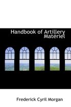 Handbook of Artillery Matacriel