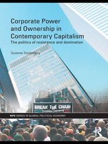 RIPE Series in Global Political Economy - Corporate Power and Ownership in Contemporary Capitalism