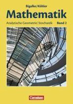 Mathematik Sekundarstufe II. Allgemeine Ausgabe 02. Analytische Geometrie, Stochastik