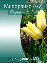 Menopause A-Z: Staying in Control