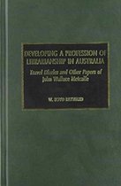 Developing a Profession of Librarianship in Australia