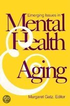 Emerging Issues in Mental Health and Aging