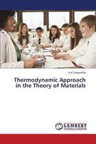 Thermodynamic Approach in the Theory of Materials
