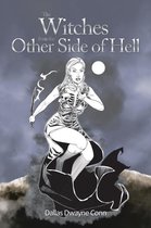 The Witches from the Other Side of Hell