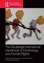 Routledge International Handbooks - The Routledge International Handbook of Criminology and Human Rights