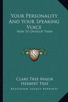 Your Personality and Your Speaking Voice
