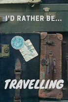 I'd Rather be Travelling