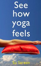 See How Yoga Feels