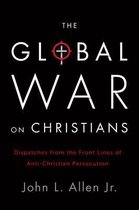 The Global War On Christians