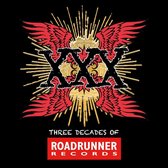 XXX: Three Decades of Roadrunner Records [1-Disc]