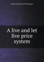 A live and let live price system