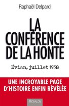 La conférence de la honte: Evian, juillet 1938