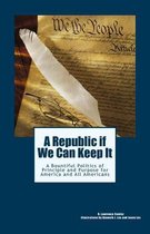 A Republic If We Can Keep It