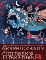 The Graphic Canon Series - The Graphic Canon of Children's Literature