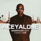 Aceyalone - Magnificent City