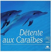 Detente Aux Caraibes