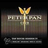 Peter Pan Club-top House Session Iv