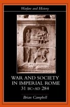 Warfare and History- Warfare and Society in Imperial Rome, C. 31 BC-AD 280