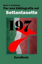 Per una bibliografia sul Settantasette