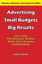Advertising with Small Budgets for Big Results