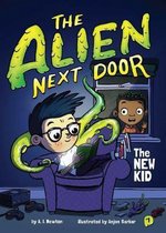 Alien Next Door-The Alien Next Door 1: The New Kid