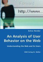 An Analysis of User Behavior on the Web - Understanding the Web and Its Users