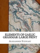 Elements of Gaelic Grammar