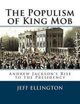 The Populism of King Mob