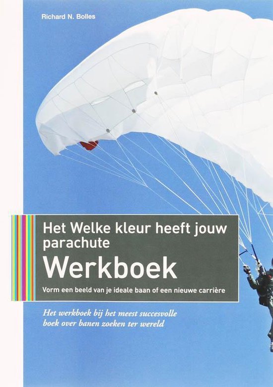 Cover van het boek 'Het Welke kleur heeft jouw parachute / Werkboek' van Richard Nelson Bolles