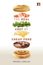 The Real Cost of Cheap Food