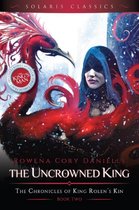 The Chronicles of King Rolen's Kin (Solaris Classics) 2 - The Uncrowned King