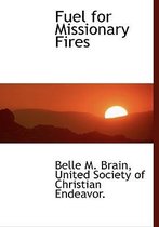 Fuel for Missionary Fires