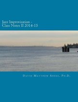 Jazz Improvisation Class Notes II 2014-15