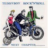 Teddy Boy R&r-Next Chapte