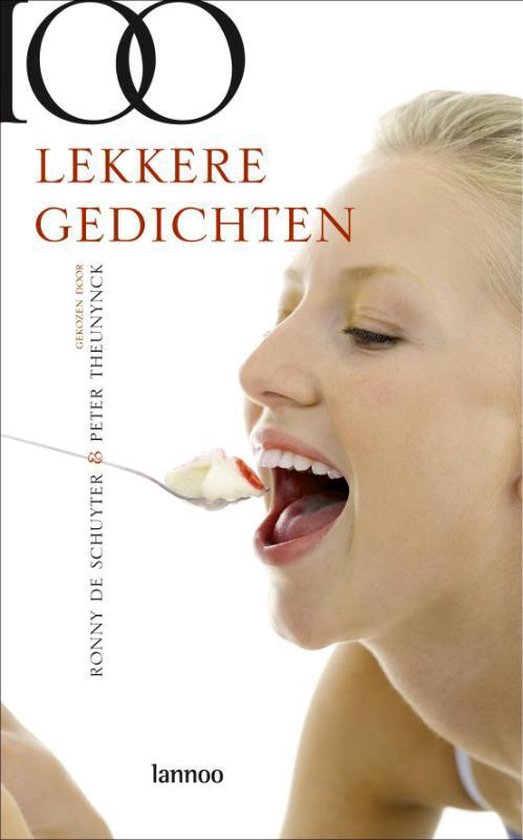 Cover van het boek '100 lekkere gedichten' van R. de Schuyter en Peter Theunynck