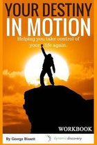 Your Destiny In Motion Workbook