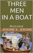 Three Men in a Boat - Illustrated