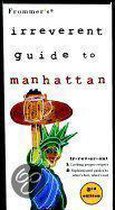 Frommer's® Irreverent Guide to Manhattan