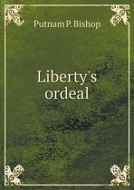 Liberty's ordeal