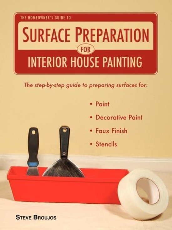 The Homeowner's Guide to Surface Preparation for Interior Ho ... - cover
