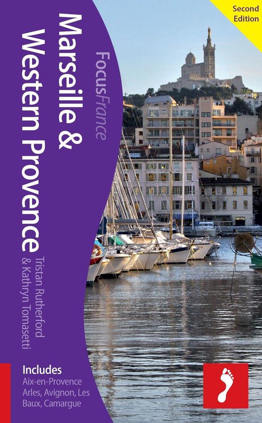 Footprint Focus - Marseille & Western Provence, 2nd edition: ... - cover