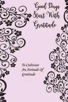 Good Days Start with Gratitude