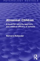 Abnormal Children (Nervous, Mischievous, Precocious, and Backward)